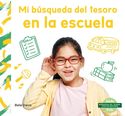 Mi Búsqueda del Tesoro En La Escuela by Davis, Bela