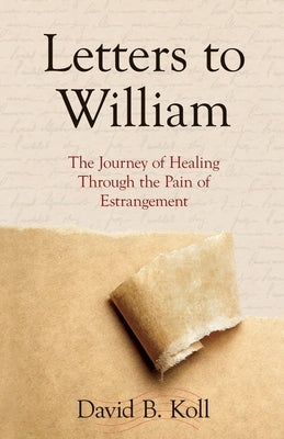 Letters to William by Koll, David B.