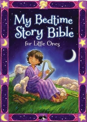 My Bedtime Story Bible for Little Ones by Syswerda, Jean E.
