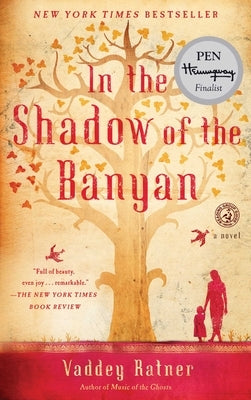 In the Shadow of the Banyan by Ratner, Vaddey