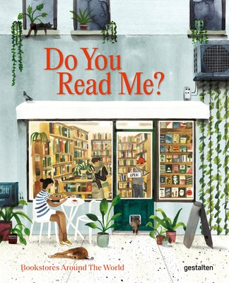 Do You Read Me?: Bookstores Around the World by Gestalten