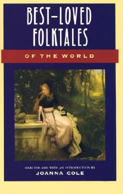 Best-Loved Folktales of the World by Cole, Joanna