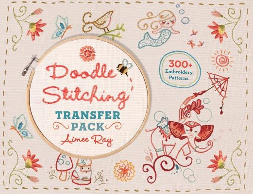 Doodle Stitching Transfer Pack by Ray, Aimee