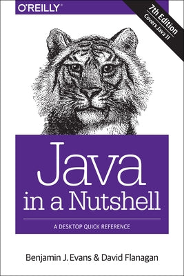 Java in a Nutshell: A Desktop Quick Reference by Evans, Benjamin