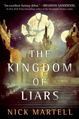 The Kingdom of Liars by Martell, Nick