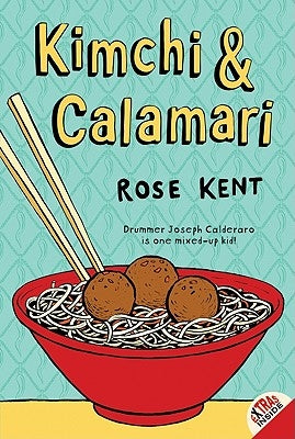 Kimchi & Calamari by Kent, Rose