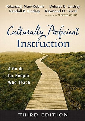 Culturally Proficient Instruction: A Guide for People Who Teach by Nuri-Robins, Kikanza