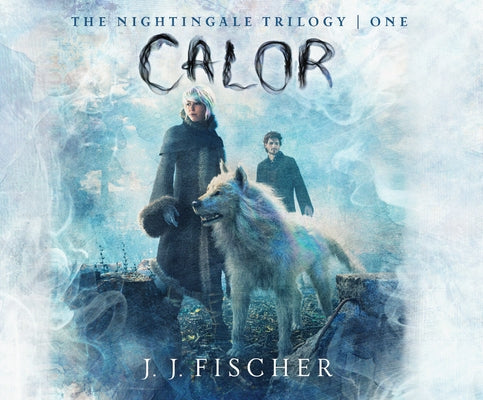 Calor: Volume 1 by Fischer, J. J.