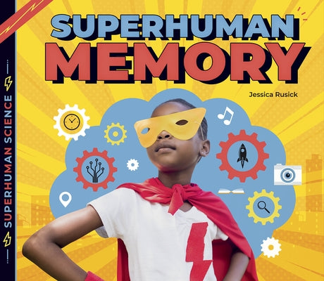 Superhuman Memory by Rusick, Jessica