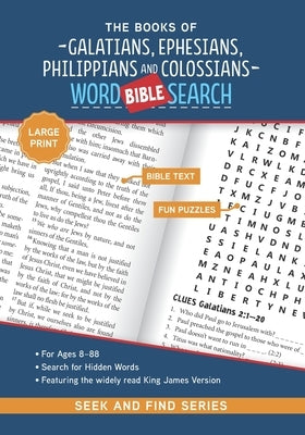 The Books Galatians, Ephesians, Philippians and Colossians: Bible Word Search (Large Print) by Thebiblepeople