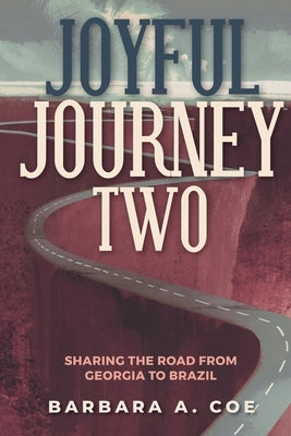 Joyful Journey Two by Coe, Barbara a.