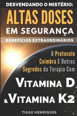 Vitamina D E Vitamina K2, Desvendando O Mist by Henriques, Tiago