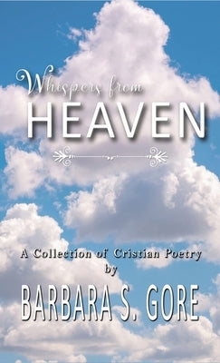 Whispers From Heaven by Gore, Barbara S.