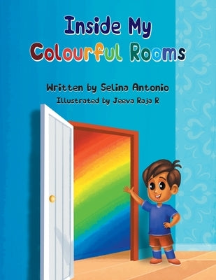 Inside My Colourful Rooms by Antonio, Selina