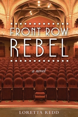 Front Row Rebel by Redd, Loretta