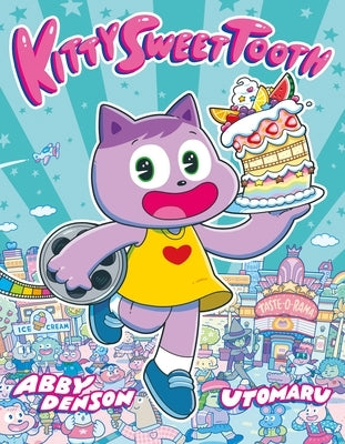 Kitty Sweet Tooth by Denson, Abby