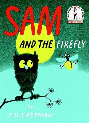 Sam and the Firefly by Eastman, P. D.