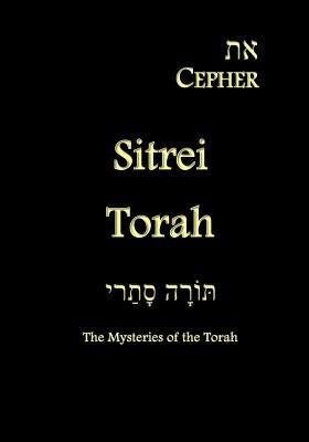 Eth Cepher - Sitrei Torah: The Mysteries of the Torah by Pidgeon, Stephen