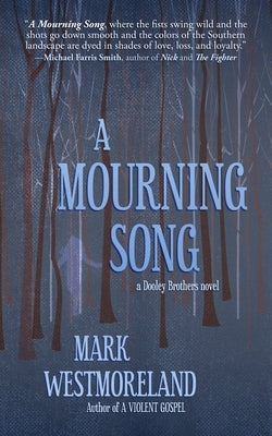 A Mourning Song by Westmoreland, Mark