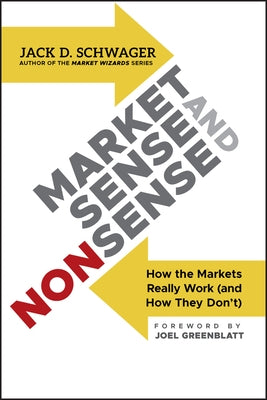 Market Sense and Nonsense by Schwager