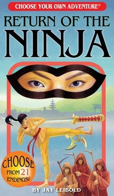 Return of the Ninja by Leibold, Jay