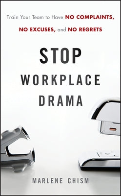 Stop Workplace Drama by Chism