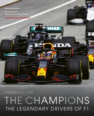 Formula One: The Champions: 70 Years of Legendary F1 Drivers by Hamilton, Maurice