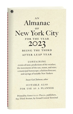 An Almanac of New York City for the Year 2023 by Johnson, Susan Gail