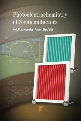 Photoelectrochemistry of Semiconductors by Hagfeldt, Anders