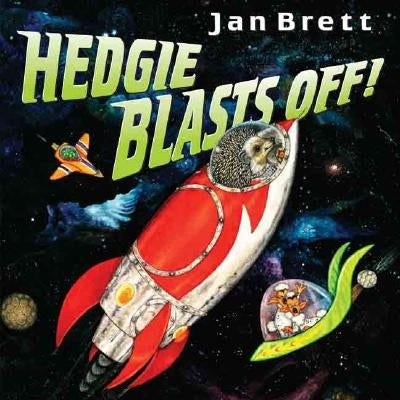 Hedgie Blasts Off! by Brett, Jan