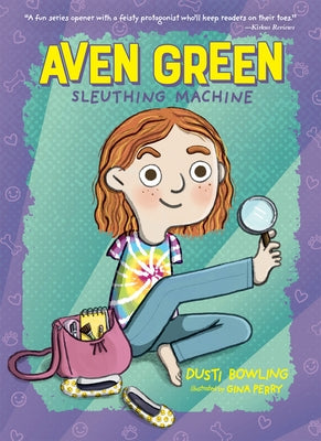 Aven Green Sleuthing Machine: Volume 1 by Bowling, Dusti