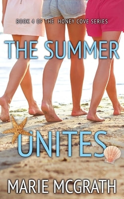 The Summer Unites by McGrath, Marie