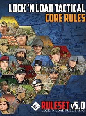 Lock 'n Load Tactical Core Rules v5.0 by Heath, David