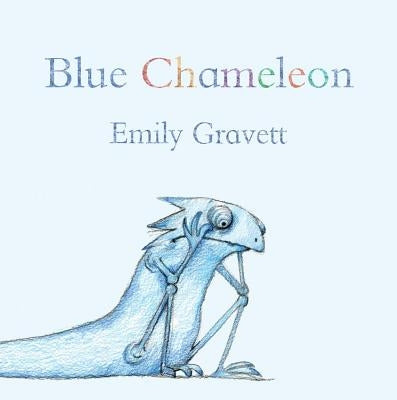 Blue Chameleon by Gravett, Emily