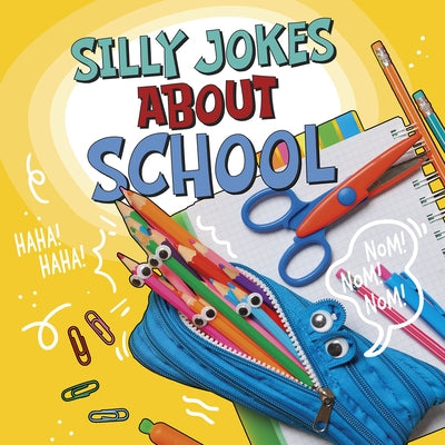 Silly Jokes about School by Dahl, Michael