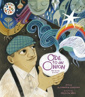 Ode to an Onion: Pablo Neruda & His Muse by Giardino, Alexandria