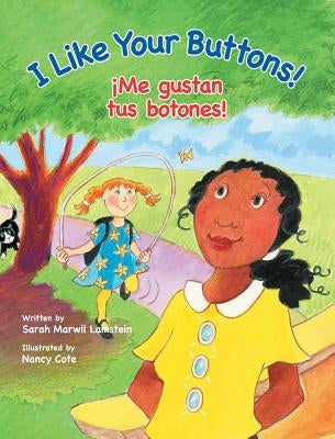 I Like Your Buttons! / ¡Me gustan tus botones! by Lamstein, Sarah