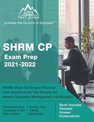 SHRM CP Exam Prep 2021-2022: SHRM Study Guide and Practice Test Questions for the Society for Human Resource Management Certification [Book Include by Lanni, Matthew