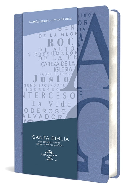 Biblia Rvr 1960 Letra Grande Tamaño Manual, Simil Piel Azul Celeste Con Nombres de Dios / Spanish Bible Rvr 1960 Handy Size Large Print Leathersoft So by Reina Valera Revisada 1960