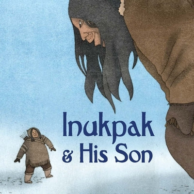 Inukpak and His Son: English Edition by Christopher, Neil