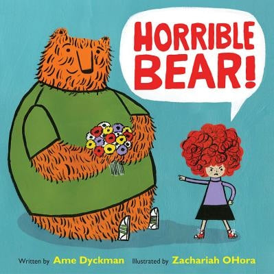 Horrible Bear! by Dyckman, Ame