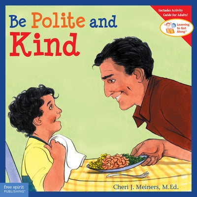 Be Polite and Kind by Meiners, Cheri J.