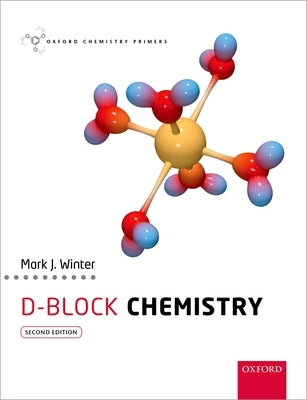D-Block Chemistry by Winter, Mark