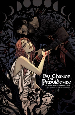 By Chance or Providence by Cloonan, Becky