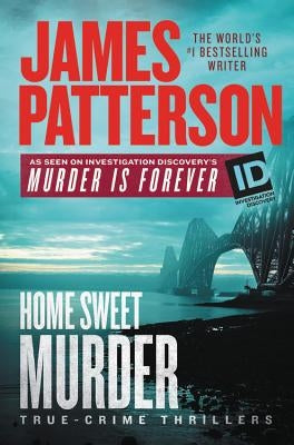 Home Sweet Murder by Patterson, James