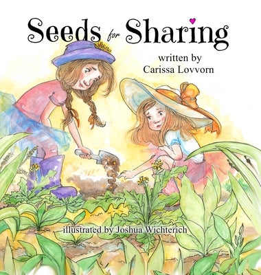 Seeds for Sharing by Lovvorn, Carissa
