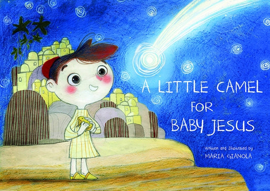 Little Camel for Baby Jesus by Gianola, Maria