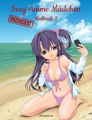 Sexy Anime Mädchen Unzensiert Malbuch 2 by Snels, Nick