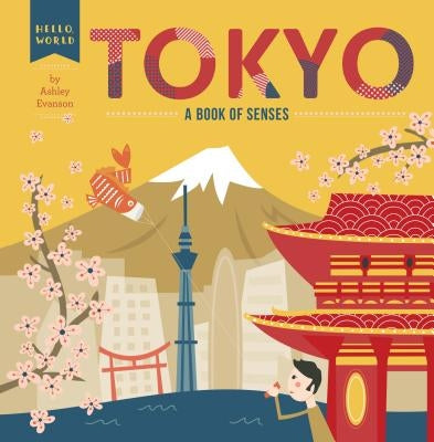 Tokyo: A Book of Senses by Evanson, Ashley