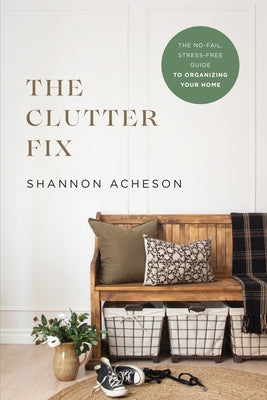 Clutter Fix by Acheson, Shannon